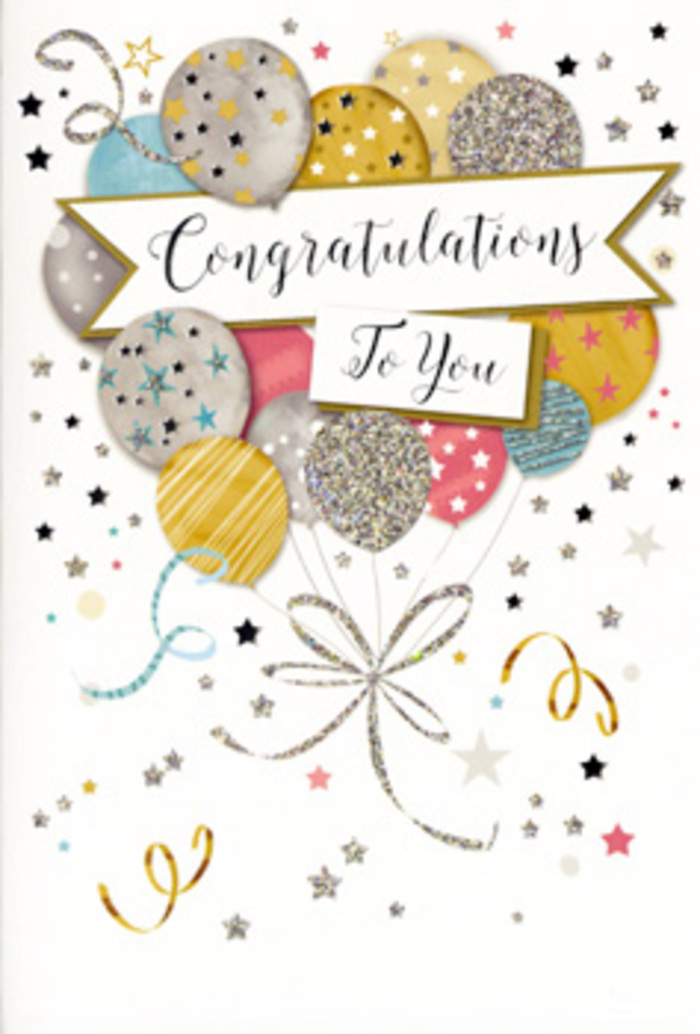 This image depicts an elegant congratulations card whose illustrated front feels like a still-life of celebration, echoing the creative spirit found around New Cross's local cafés and studios. The design centres on a bouquet-style arrangement of balloons, gathered at the lower middle portion of the card and rising upward in a loose triangular formation. The balloons are rendered in soft, muted tones - gentle golds, shimmering silvers, champagne beige, sky blue, blush pink, and cool grey - the kind of palette that balances fun with sophistication. Each balloon is detailed with its own unique finish: some feature tiny, scattered metallic stars; others are wrapped in fine, horizontal or diagonal stripes; and a few appear dusted with subtle glitter, suggesting a tactile, slightly raised surface that would catch the light in a shop window along New Cross Road. Delicate gold and silver strings descend from each balloon, curling together near the base in a refined flourish, not unlike the neat twist of ribbon around the stems of a hand-crafted bouquet ordered for same-day delivery in and around New Cross. The background of the card is a pale, creamy white, gently textured with floating metallic stars, dots of confetti, and looping ribbon motifs that drift around the balloons, evoking the light-hearted atmosphere of a surprise party in a local flat or garden. Cutting through the centre of the cluster, a soft banner extends across, elegantly shaded and carrying the message Congratulations To You in luxurious calligraphy. Taken together, the card's composition conveys heartfelt pride and joy, making it an ideal partner for flowers when celebrating new jobs, exam triumphs, graduations, or any cherished accomplishment.